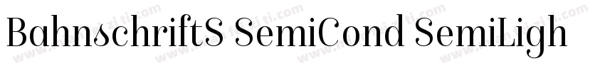 BahnschriftS SemiCond SemiLight字体转换